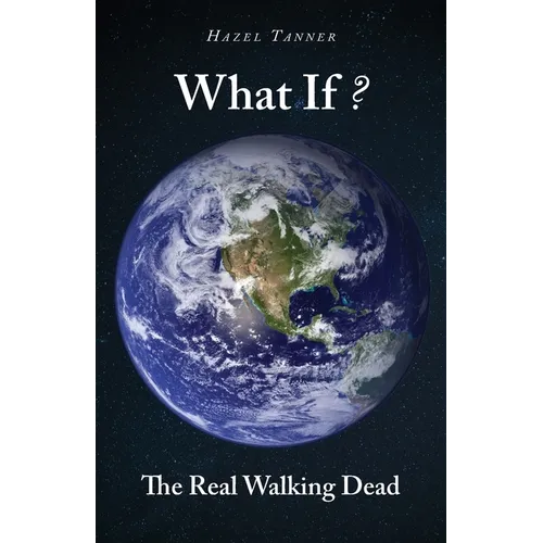 What If?: The Real Walking Dead - Paperback
