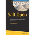 Salt Open: Automating Your Enterprise and Your Network - Paperback