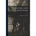 Quantrill and the Border Wars; c.1