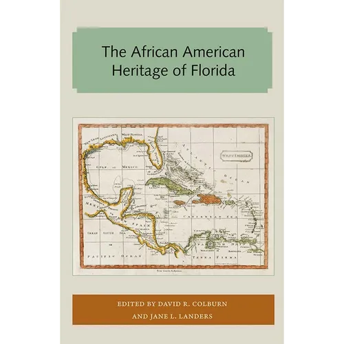 The African American Heritage of Florida