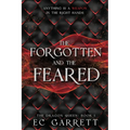 The Forgotten and The Feared: A Grimdark Romantasy - Paperback