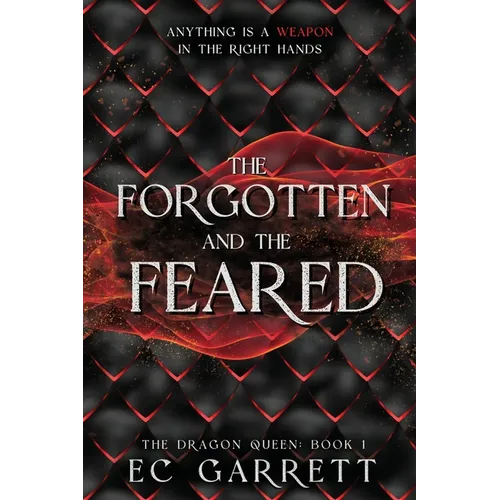 The Forgotten and The Feared: A Grimdark Romantasy - Paperback