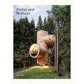 Prefab and Modular: Prefabricated Houses and Modular Architecture - Hardcover