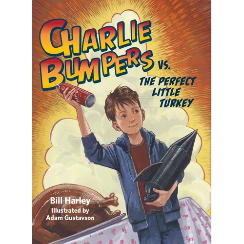 Charlie Bumpers vs. the Perfect Little Turkey - Paperback