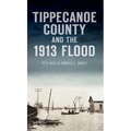 Tippecanoe County and the 1913 Flood