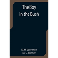 The Boy in the Bush - Paperback