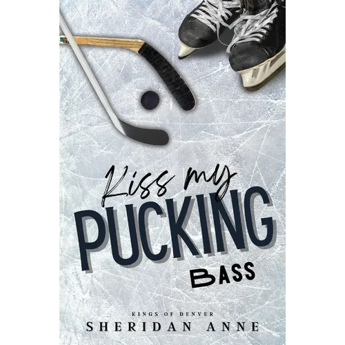 Kiss My Pucking Bass - Paperback