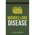 Morgellons Disease: The Silent Pandemic - Paperback