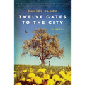 Twelve Gates to the City - Paperback