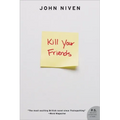 Kill Your Friends (Revised) - Paperback