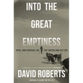 Into the Great Emptiness: Peril and Survival on the Greenland Ice Cap - Paperback