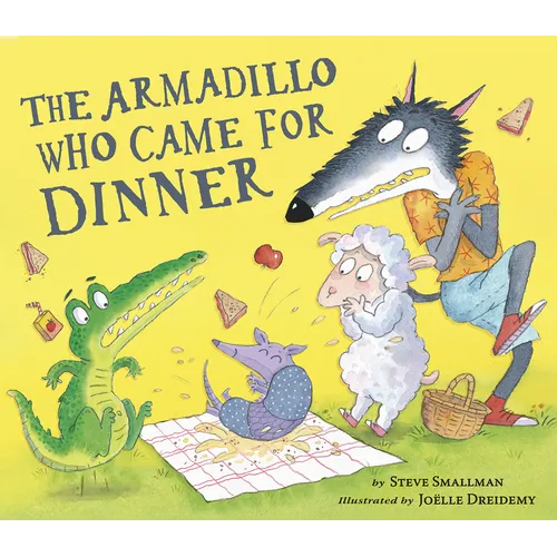 The Armadillo Who Came for Dinner - Hardcover