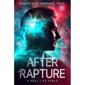 After the Rapture: A Real Life Fable - Paperback