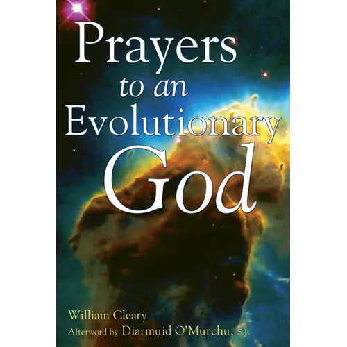Prayers to an Evolutionary God - Hardcover