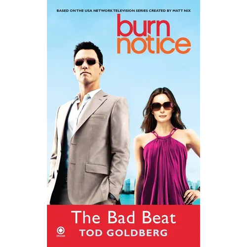 Burn Notice: the Bad Beat - Mass Market Paperbound