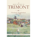 A Brief History of Tremont: Cleveland's Neighborhood on a Hill