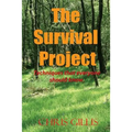 The Survival Project: Techniques that everyone should know!