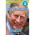 King Charles III: Remarkable People (Engaging Readers, Level 2) - Paperback