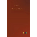 The Mirror of the Sea - Hardcover