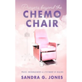 Prayers Beyond the Chemo Chair - Paperback
