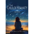The Child of Humanity: Last Savior - Paperback