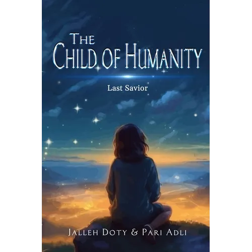 The Child of Humanity: Last Savior - Paperback