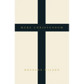 Mere Christendom - Hardcover