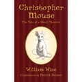 Christopher Mouse: The Tale of a Small Traveler - Paperback