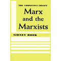 Marx and the Marxists: The Ambiguous Legacy