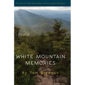 White Mountain Memories - Hardcover