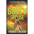 The Guilty Spouse: A Private Investigator Mystery Series of Crime and Suspense - Paperback