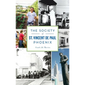 Society of St. Vincent de Paul Phoenix - Hardcover