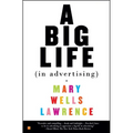 A Big Life in Advertising - Paperback