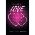 Fueled by Love - Paperback