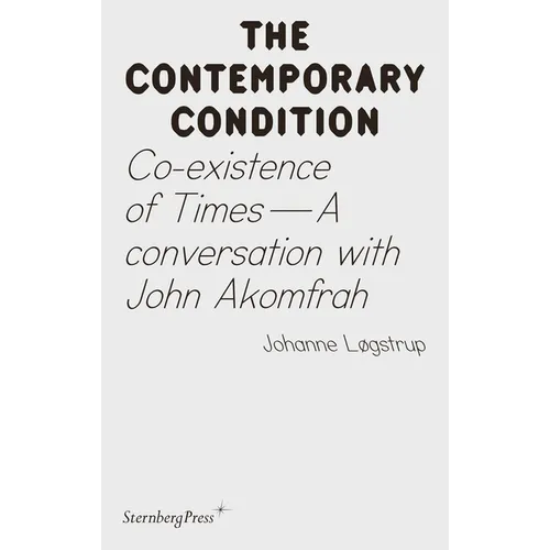 Co-Existence of Times: A Conversation with John Akomfrah - Paperback