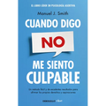Cuando Digo No, Me Siento Culpable / When I Say No, I Feel Guilty - Paperback