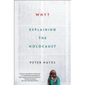 Why?: Explaining the Holocaust