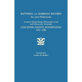 Baptismal and Marriage Records, REV. John Waldschmidt, Cocalico, Moden Krick, Weisseichen Land and Seltenreich, Gemeinde. Lancaster County, Pennsylvan