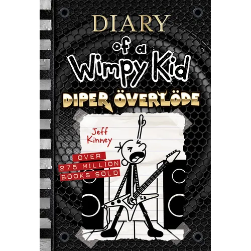 Diper Överlöde (Diary of a Wimpy Kid #17): A Rock 'n' Roll Road Trip Gone Wrong from the #1 International Bestselling Diary of a Wimpy Kid Series (Boo - Hardcover