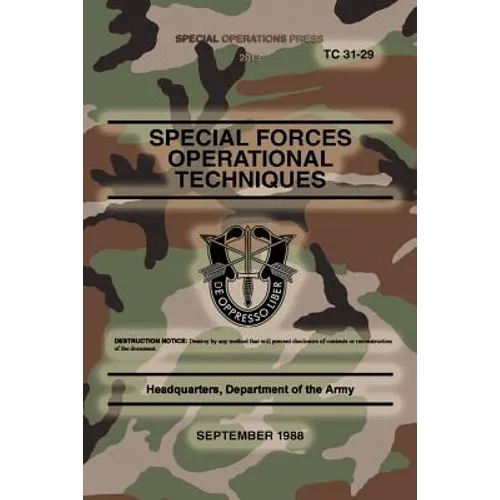 TC 31-29 Special Forces Operational Techniques: September, 1988