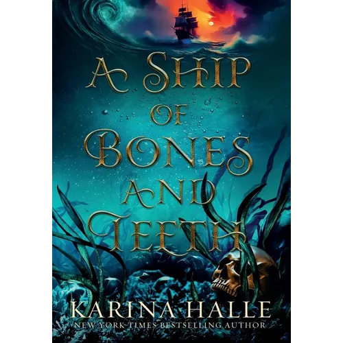 A Ship of Bones and Teeth - Hardcover