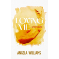 Loving Me: After Abuse - Paperback