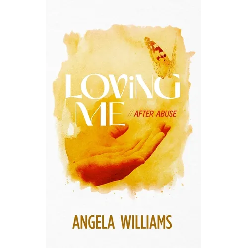 Loving Me: After Abuse - Paperback