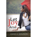 Let Joy Arise - Paperback