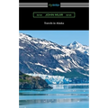 Travels in Alaska - Paperback