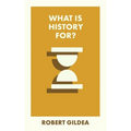 What Is History For? - Paperback