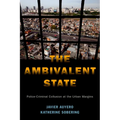 The Ambivalent State: Police-Criminal Collusion at the Urban Margins - Paperback