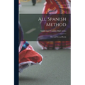 All Spanish Method: First and Second Books - Paperback