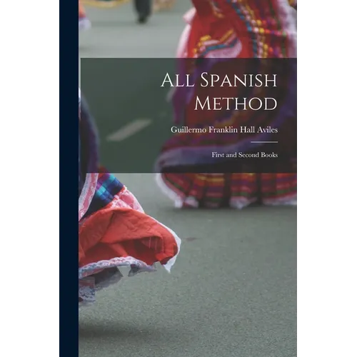 All Spanish Method: First and Second Books - Paperback