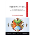 Medicine Wheel Plain & Simple: The Only Book You'll Ever Need - Paperback